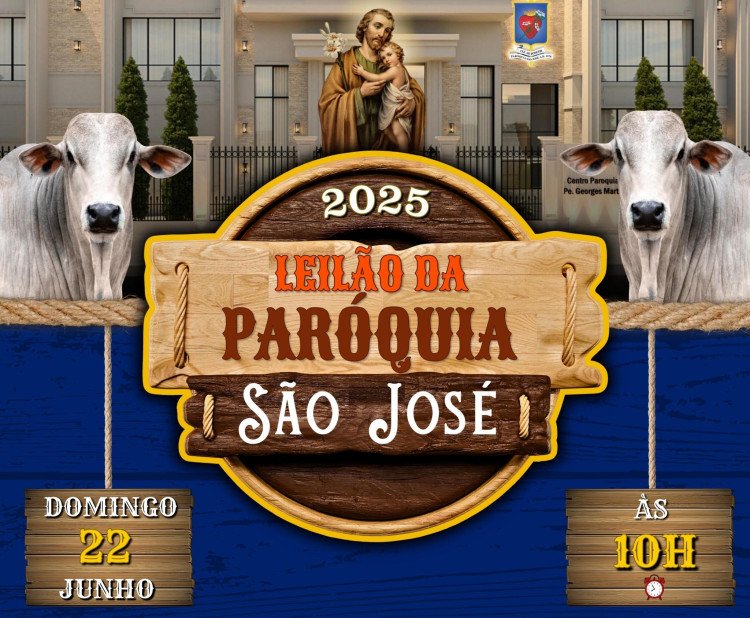 Paróquia São José realizará tradicional leilão em prol da construção do Centro Paroquial Padre Georges